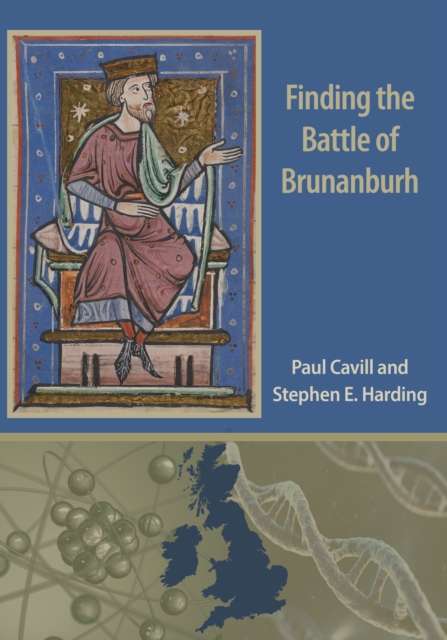Finding the Battle of Brunanburh - 9781910481158