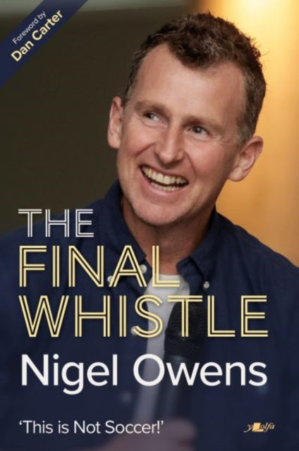 Nigel Owens: The Final Whistle - 9781912631636