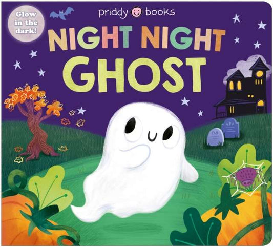 Night Night Ghost : A glow in the dark Halloween bedtime book - 9781917069298