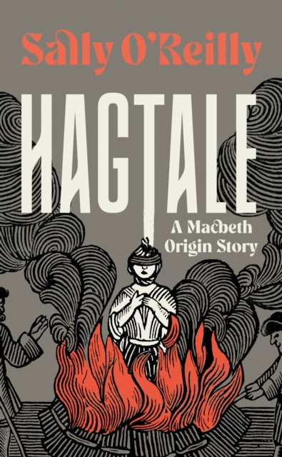 Hagtale : A Macbeth Origin Story - 9781917189088