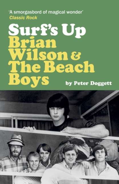 Surf's Up: Brian Wilson and The Beach Boys - 9781917923378