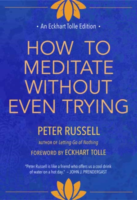 How to Meditate Without Even Trying - 9781955831192