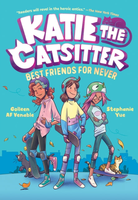 Katie the Catsitter 2: Best Friends for Never - 9781984895660