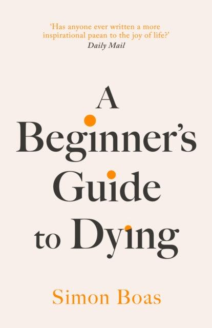 A Beginner's Guide to Dying - Signed Bookplate/First Edition - The Cleeve Bookshop