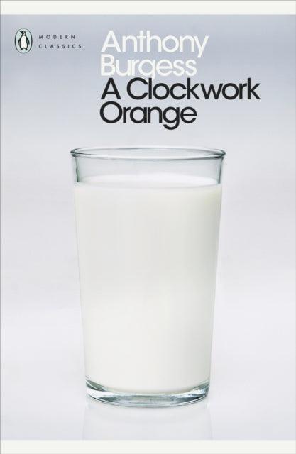 A Clockwork Orange - The Cleeve Bookshop