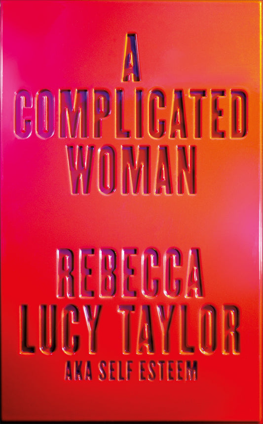 A Complicated Woman : The hotly anticipated literary debut by SELF ESTEEM - Signed First Edition - The Cleeve Bookshop