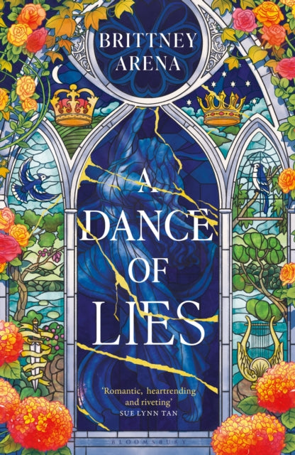 A Dance of Lies : 'Romantic, heartrending, and riveting' Sue Lynn Tan, #1 Sunday Times bestselling author of Immortal - The Cleeve Bookshop