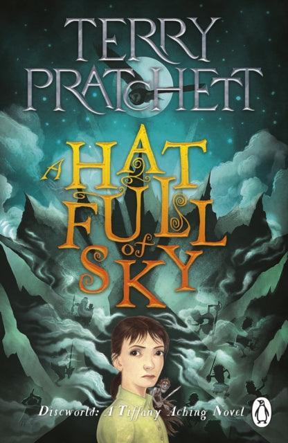 A Hat Full of Sky : A Tiffany Aching Novel - The Cleeve Bookshop