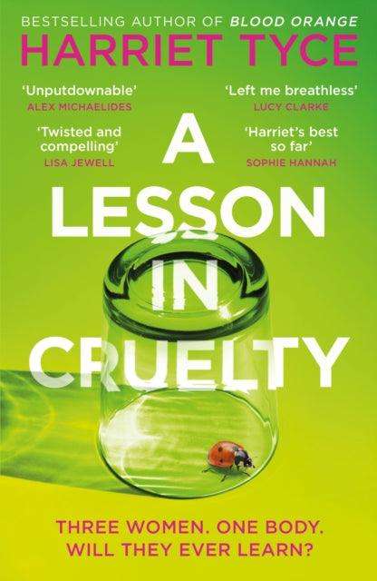 A Lesson in Cruelty : The propulsive new thriller from the bestselling author of Blood Orange - The Cleeve Bookshop