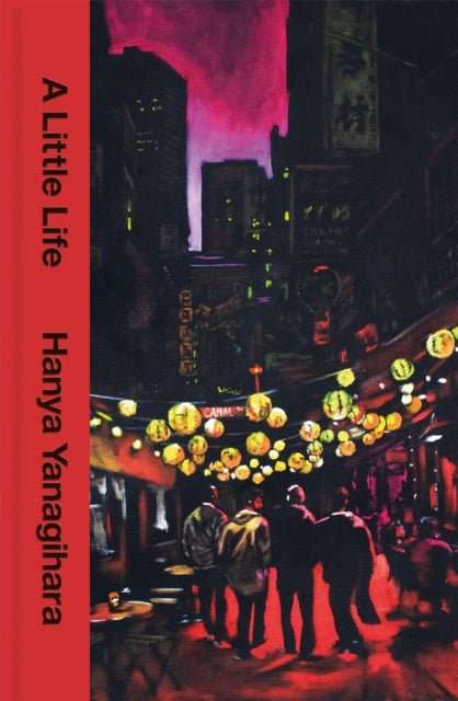 A Little Life : The 10th Anniversary Collector’s Edition of the Million Copy Bestseller - The Cleeve Bookshop