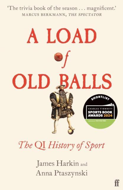 A Load of Old Balls : The QI History of Sport - The Cleeve Bookshop