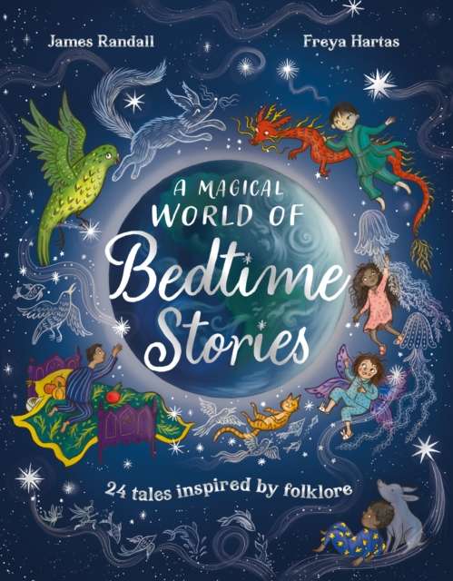 A Magical World of Bedtime Stories : 24 Tales Inspired by Folklore - The Cleeve Bookshop