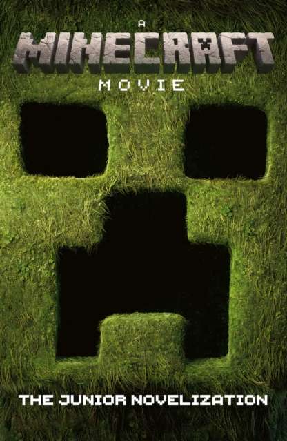 A Minecraft Movie: The Junior Novelization - The Cleeve Bookshop
