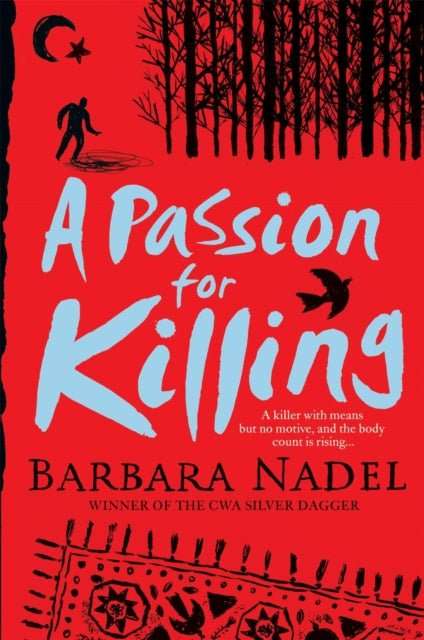 A Passion for Killing (Inspector Ikmen Mystery 9) : Inspiration for THE TURKISH DETECTIVE, BBC Two's sensational new TV series - The Cleeve Bookshop