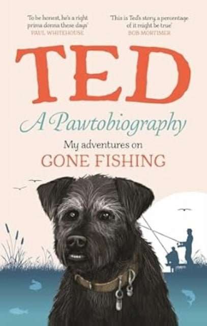 A Pawtobiography : My adventures on Gone Fishing - The Cleeve Bookshop