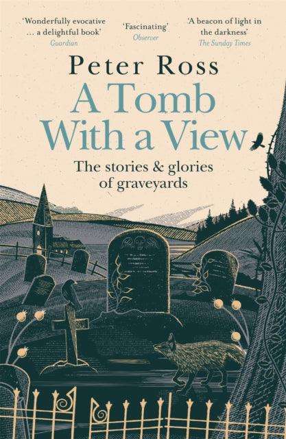 A Tomb With a View – The Stories & Glories of Graveyards : Scottish Non-fiction Book of the Year 2021 - The Cleeve Bookshop