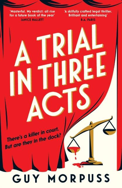A Trial in Three Acts - Signed First Edition - The Cleeve Bookshop