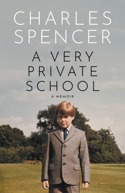 'A Very Private School' by Charles Spencer - Signed First Edition - The Cleeve Bookshop