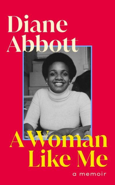 A Woman Like Me : A Memoir - Signed First Edition - The Cleeve Bookshop