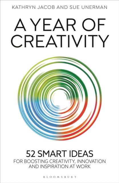 A Year of Creativity : 52 smart ideas for boosting creativity, innovation and inspiration at work - The Cleeve Bookshop