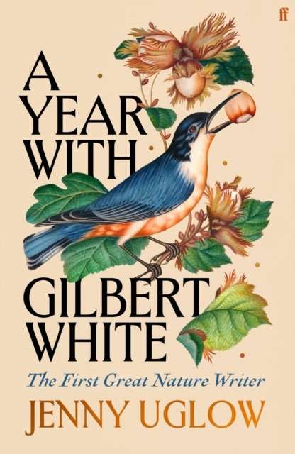 A Year with Gilbert White : The First Great Nature Writer - The Cleeve Bookshop