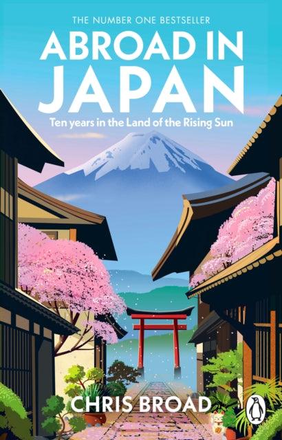 Abroad in Japan : The No. 1 Sunday Times Bestseller - 9781804992227