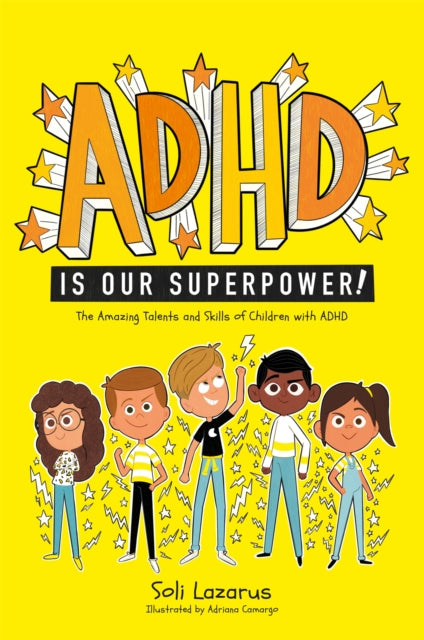 ADHD Is Our Superpower : The Amazing Talents and Skills of Children with ADHD - The Cleeve Bookshop
