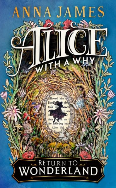 Alice With a Why - Sprayed Edge First Edition - The Cleeve Bookshop