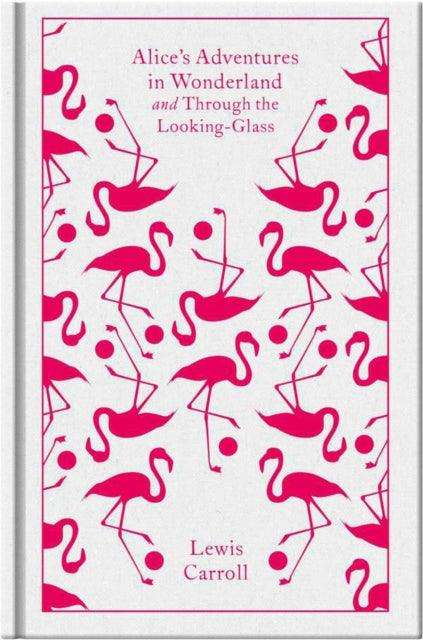 Alice's Adventures in Wonderland and Through the Looking Glass - The Cleeve Bookshop