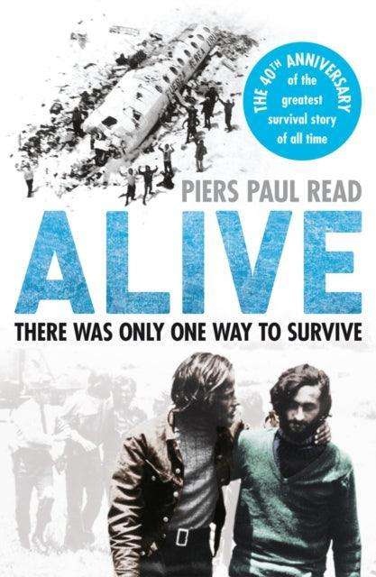 Alive : The True Story of the Andes Survivors - The Cleeve Bookshop