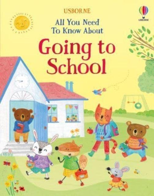 All You Need To Know About Going to School - The Cleeve Bookshop