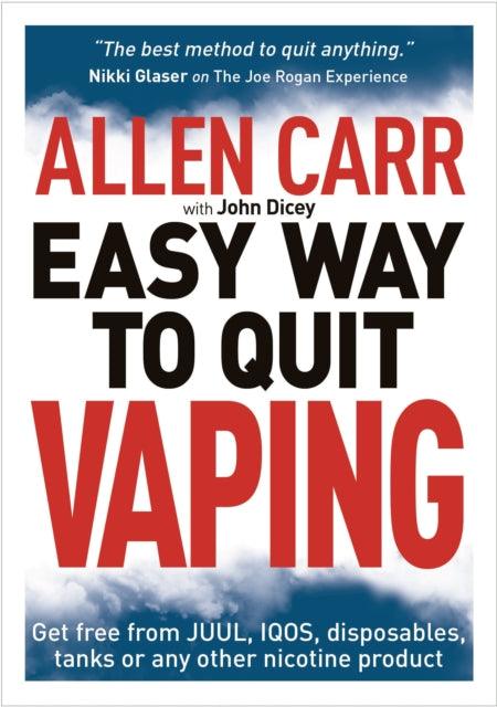 Allen Carr's Easy Way to Quit Vaping : Get Free from JUUL, IQOS, Disposables, Tanks or any other Nicotine Product - The Cleeve Bookshop