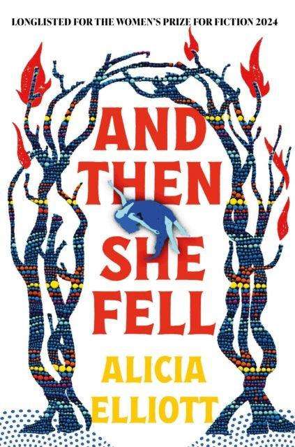 And Then She Fell : LONGLISTED FOR THE WOMEN'S PRIZE 2024 - The Cleeve Bookshop