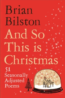 'And So This is Christmas' by Brian Bilston - Signed Edition - Publishing 12th October