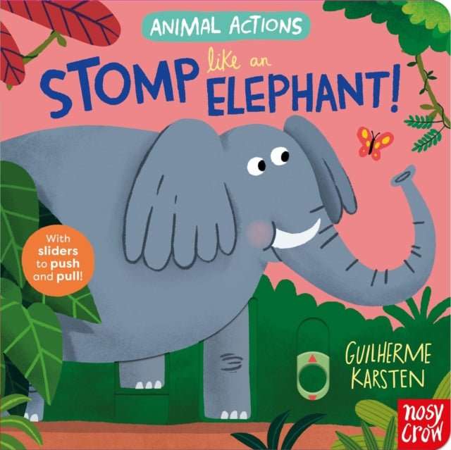 Animal Actions: Stomp Like an Elephant - The Cleeve Bookshop