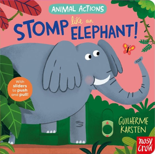 Animal Actions: Stomp Like an Elephant - The Cleeve Bookshop