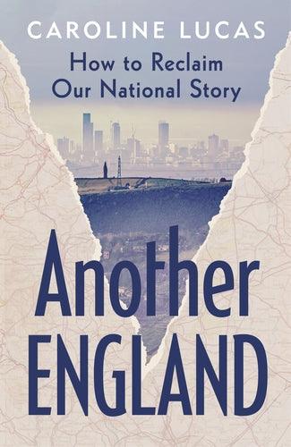 'Another England' by Caroline Lucas - Signed First Edition - The Cleeve Bookshop