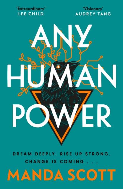Any Human Power : the visionary new page-turner from the author of Boudica and A Treachery of Spies - The Cleeve Bookshop