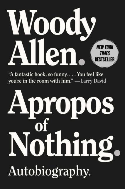 Apropos of Nothing : Autobiography - 9781951627997