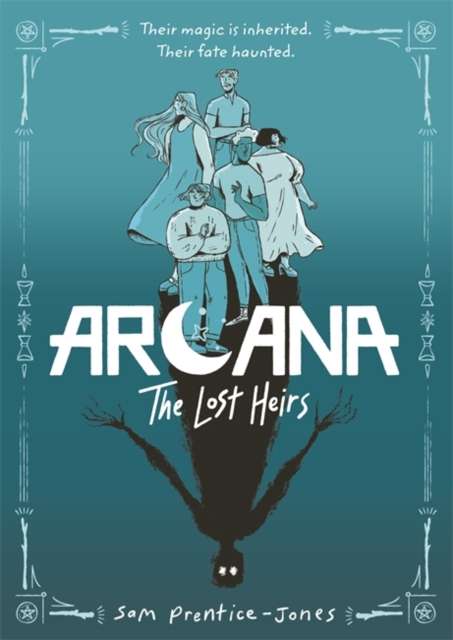 Arcana: The Lost Heirs : Discover magic, mystery and found family in this tarot-inspired fantasy graphic novel - The Cleeve Bookshop