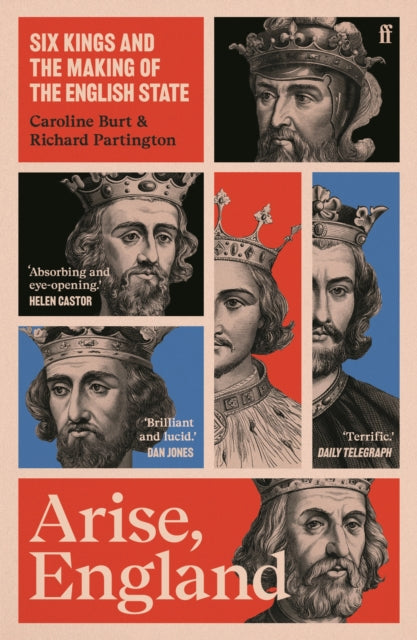 Arise, England : Six Kings and the Making of the English State - The Cleeve Bookshop