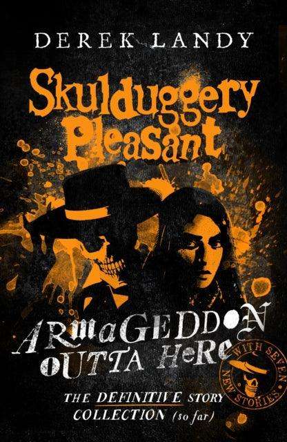 Armageddon Outta Here – The World of Skulduggery Pleasant - The Cleeve Bookshop