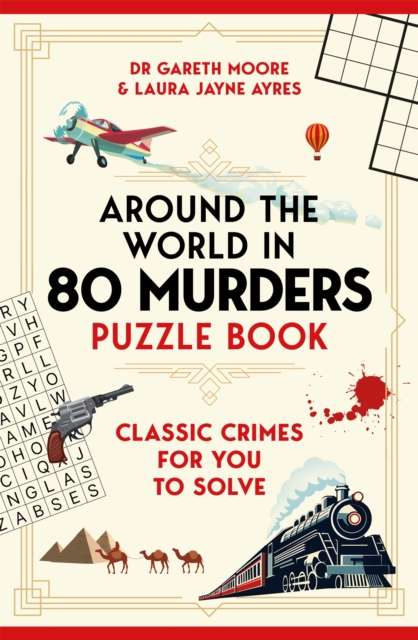 Around the World in 80 Murders Puzzle Book : Classic crimes for you to solve - The Cleeve Bookshop