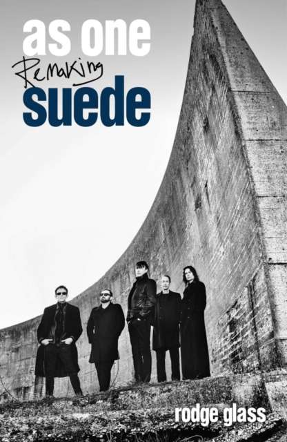 As One : Remaking Suede - Signed First Edition - The Cleeve Bookshop