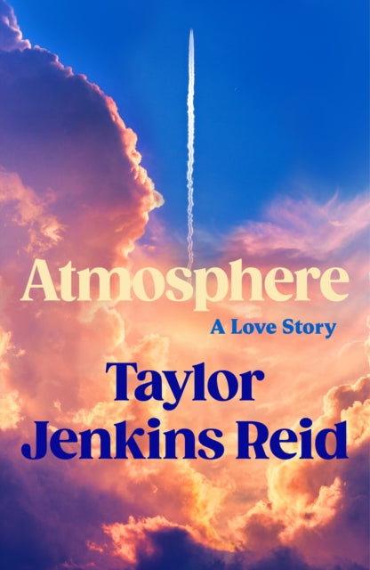 'Atmosphere' by Taylor Jenkins Reid - The Cleeve Bookshop