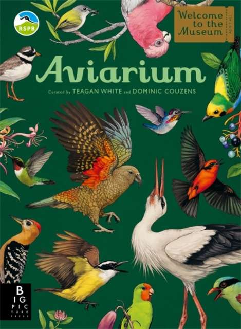 Aviarium : A lavishly illustrated guide to the world of birds in the bestselling Welcome to the Museum series - The Cleeve Bookshop