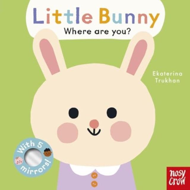 Baby Faces: Little Bunny, Where Are You? - The Cleeve Bookshop