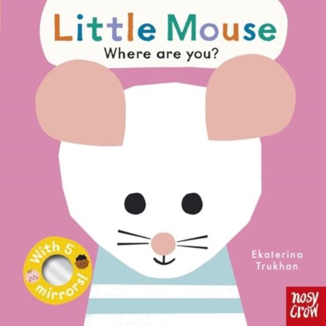 Baby Faces: Little Mouse, Where Are You? - The Cleeve Bookshop