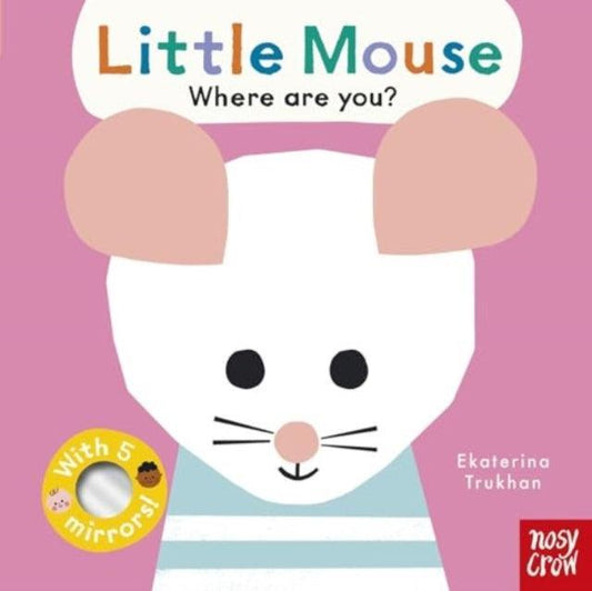 Baby Faces: Little Mouse, Where Are You? - The Cleeve Bookshop