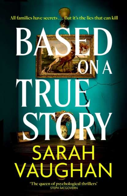Based on a True Story - Signed First Edition - The Cleeve Bookshop